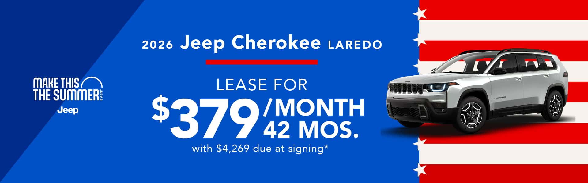 2026 Jeep Cherokee Laredo : Lease for $379 per month for 42 months with $4,269 due at signing