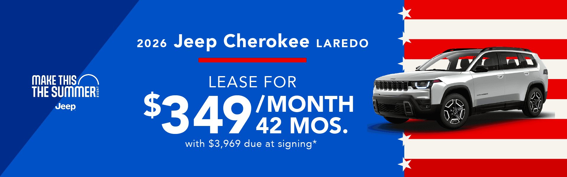 2026 Jeep Cherokee Laredo : Lease for $349 per month for 42 months with $3,969 due at signing