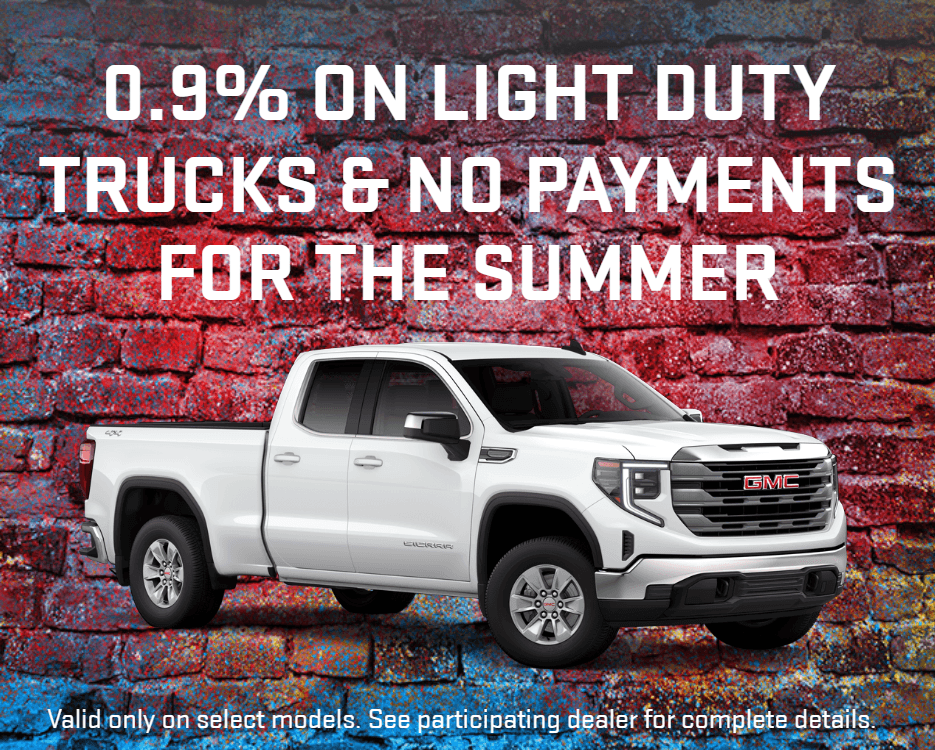 0.9% on light duty trucks & NO payments for the summer! 