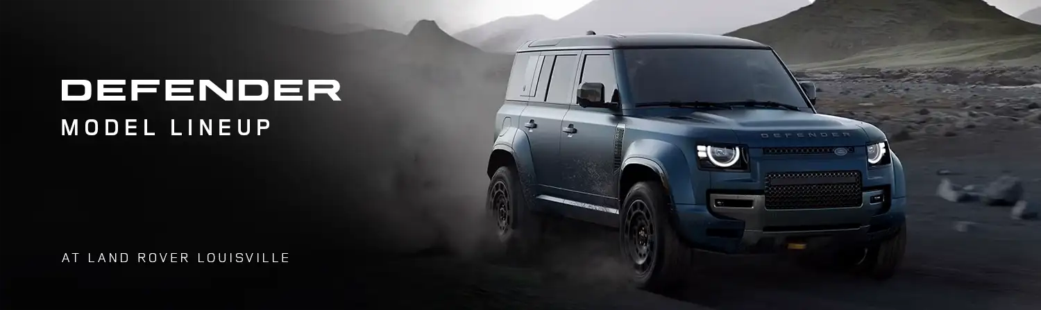 Defender Model Lineup - Land Rover Louisville
