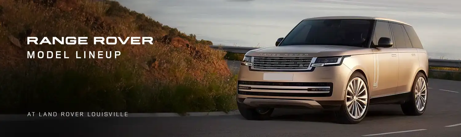 Range Rover Model Lineup - Land Rover Louisville