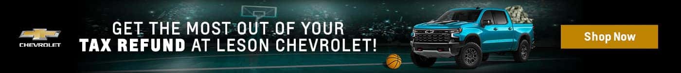 Get the Most Out of Your Tax Refund at Leson Chevrolet!