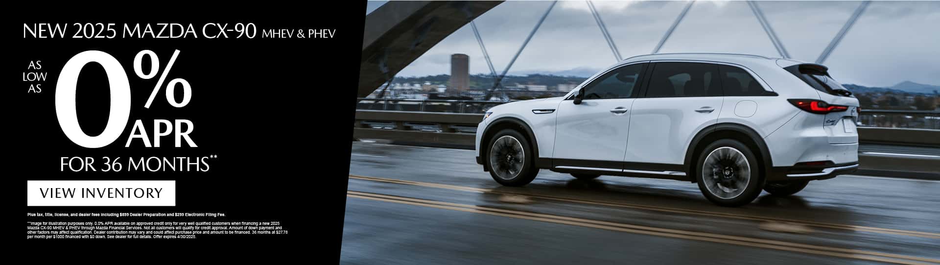 New 2025 Mazda CX-90 MHEV & PHEV As low as 0% APR for 36 months