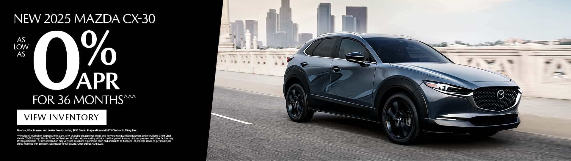 New 2025 Mazda CX-30 As low as 0% APR for 36 months