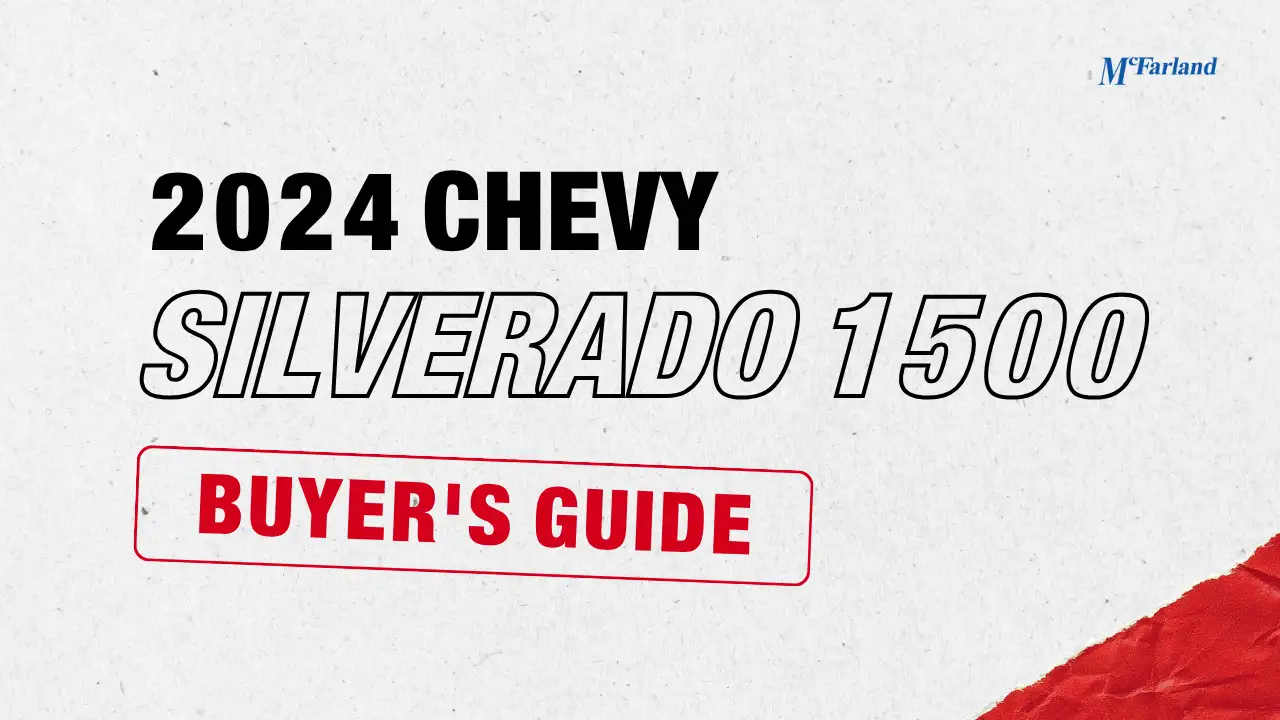 2024 Chevy Silverado 1500 buyer's guide at McFarland Chevrolet in Maysville KY