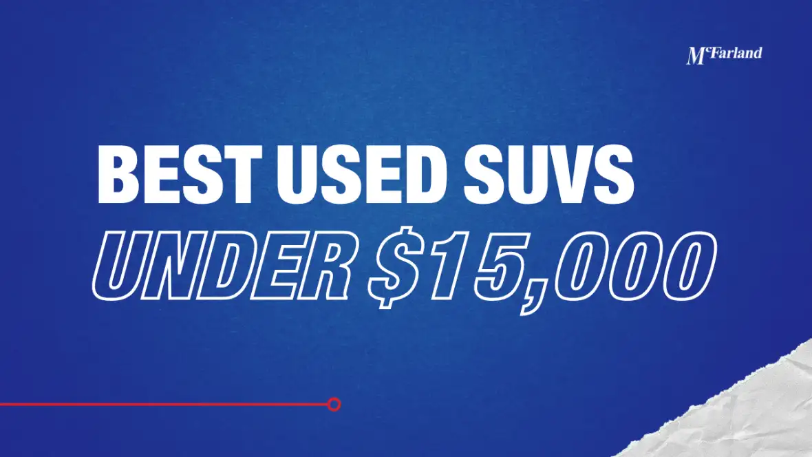Best used SUVs under $15000 at McFarland Chevrolet in Maysville KY