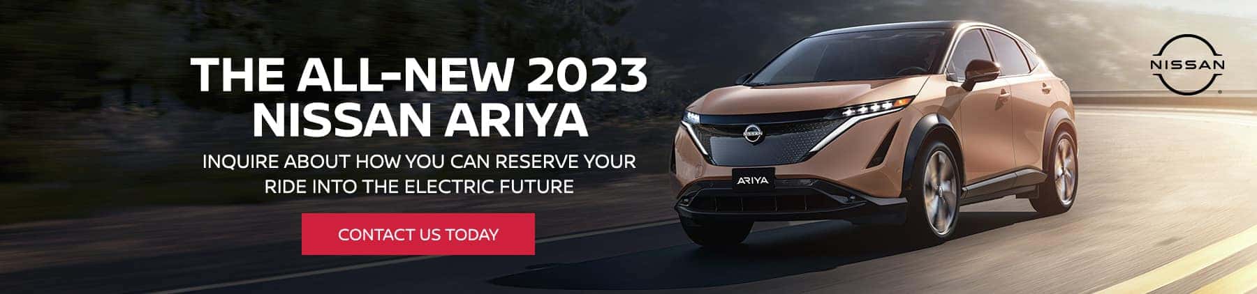 Ask Us How You Can Reserve Your New 2023 Nissan Ariya
