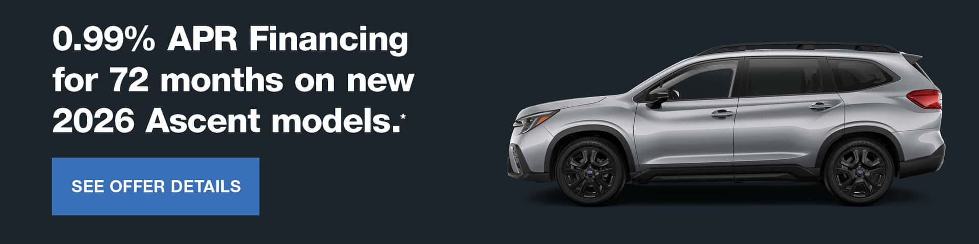2026 Ascent APR Offer - Parker Subaru