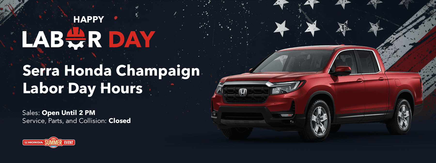 Serra Honda Champaign Labor Day Hours