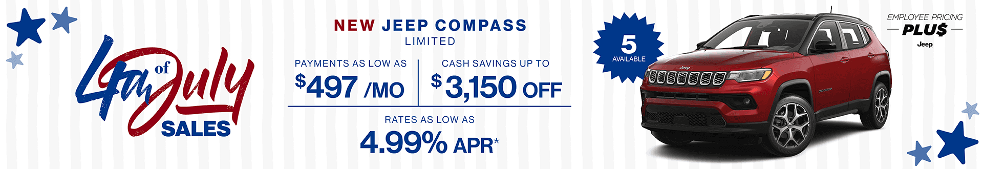 2025 Compass Limited : Cash savings up to up to $3,150 total savings - Payments as low as $497 per month - Rates as low as 4.99% APR