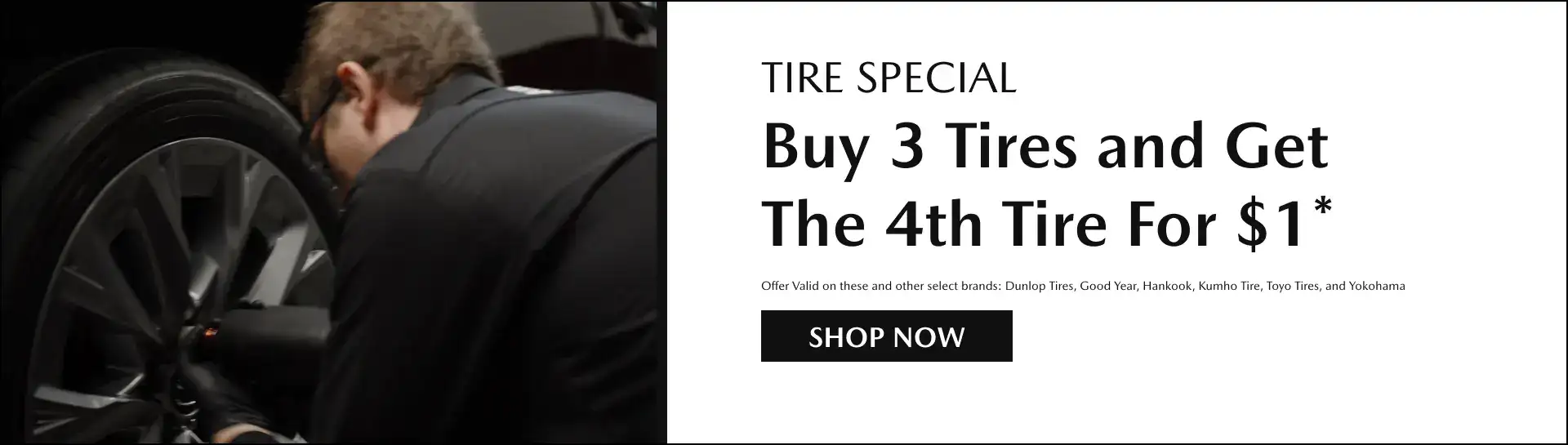 Tire Special: Buy 3 tires and get the 4th for $1. Shop now for select brands including Dunlop, Goodyear, and Yokohama.