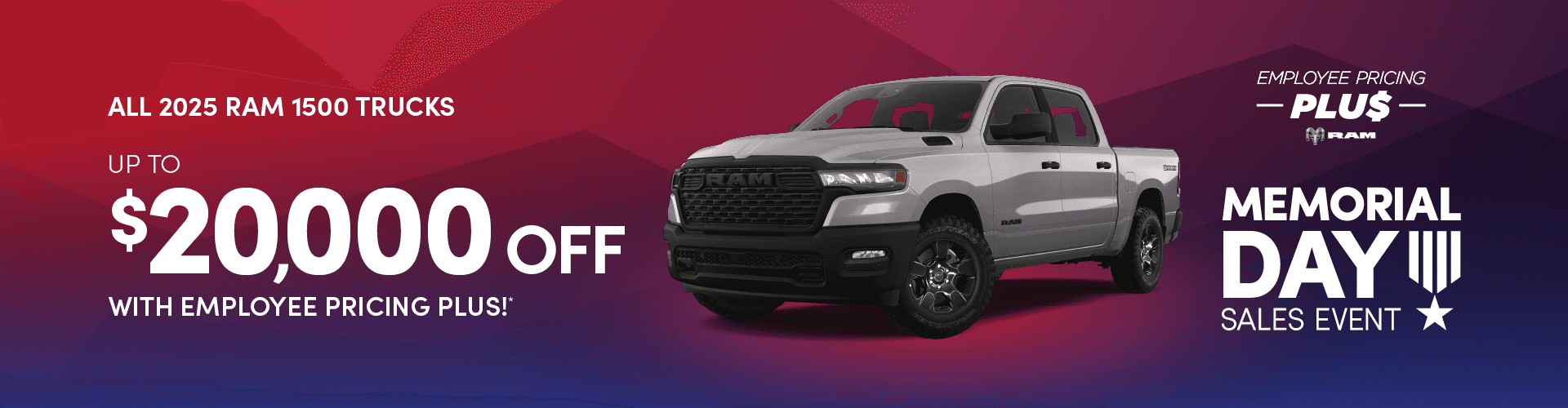 All 2025 Ram 1500 Trucks up to $20,000 Off with Employee Pricing Plus!