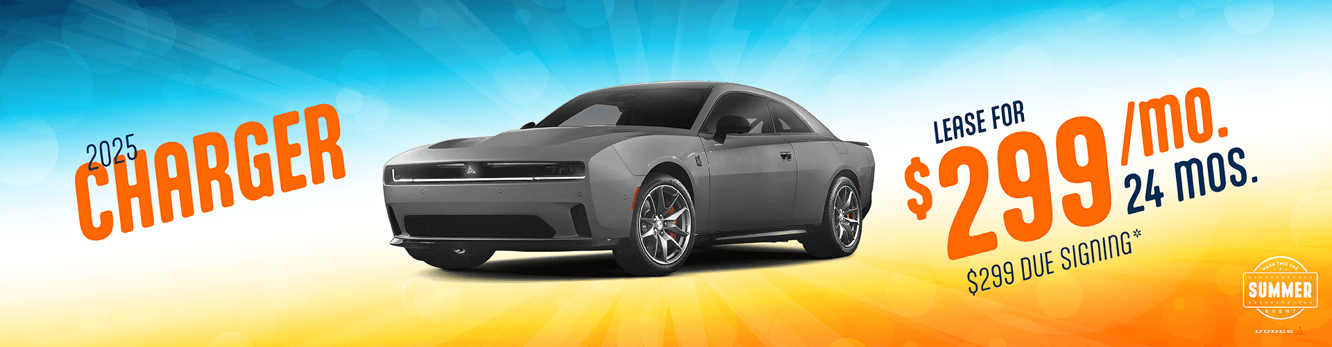 2025 Charger : Lease for $299 per month for 24 Months with $299 due at signing