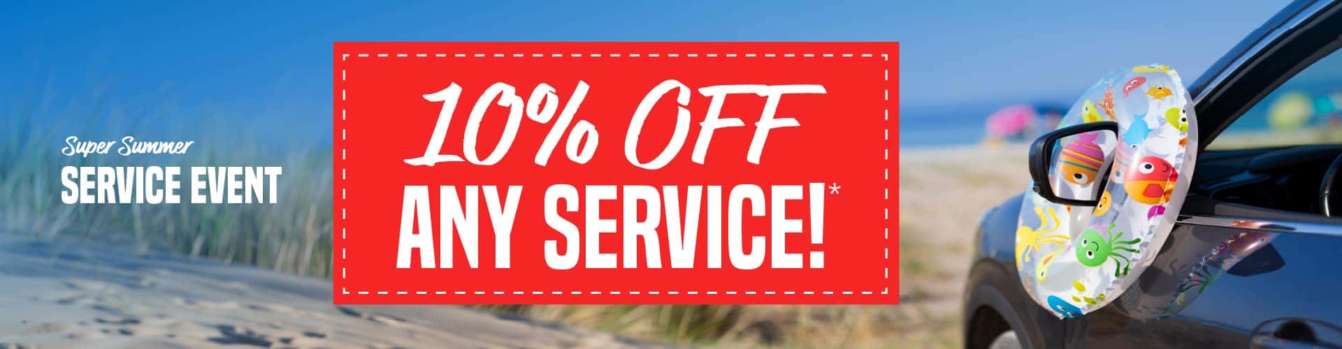 Super Summer Service Event | 10% Off Any Service