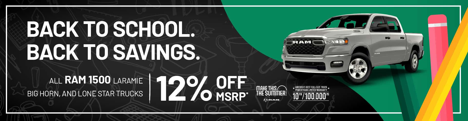 Get 12% OFF MSRP on all RAM 1500 Laramie, Big Horn and Lone Star Trucks!