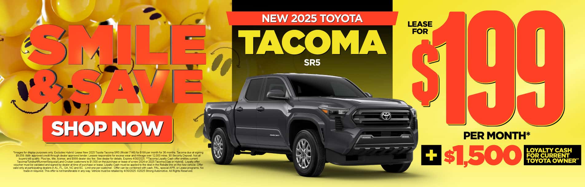 NEW 2025 TACOMA SR5 "LEASE FOR $199 A MONTH* PLUS $1,500 LOYALTY CASH FOR CURRENT TOYOTA OWNER** "