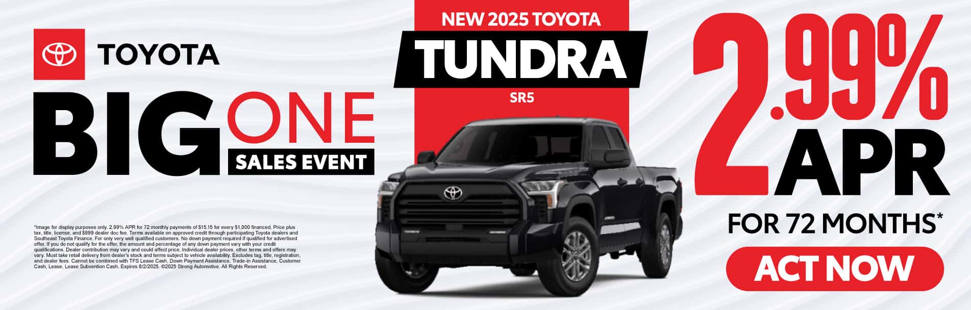 NEW 2025 TUNDRA SR5 2.99% APR / 72 MONTHS*