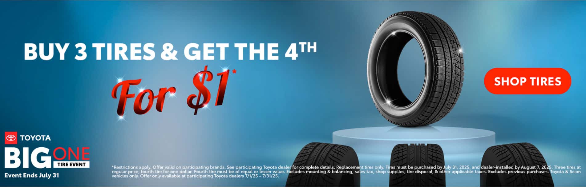 BUY 3 TIRES GET THE 4TH FOR $1