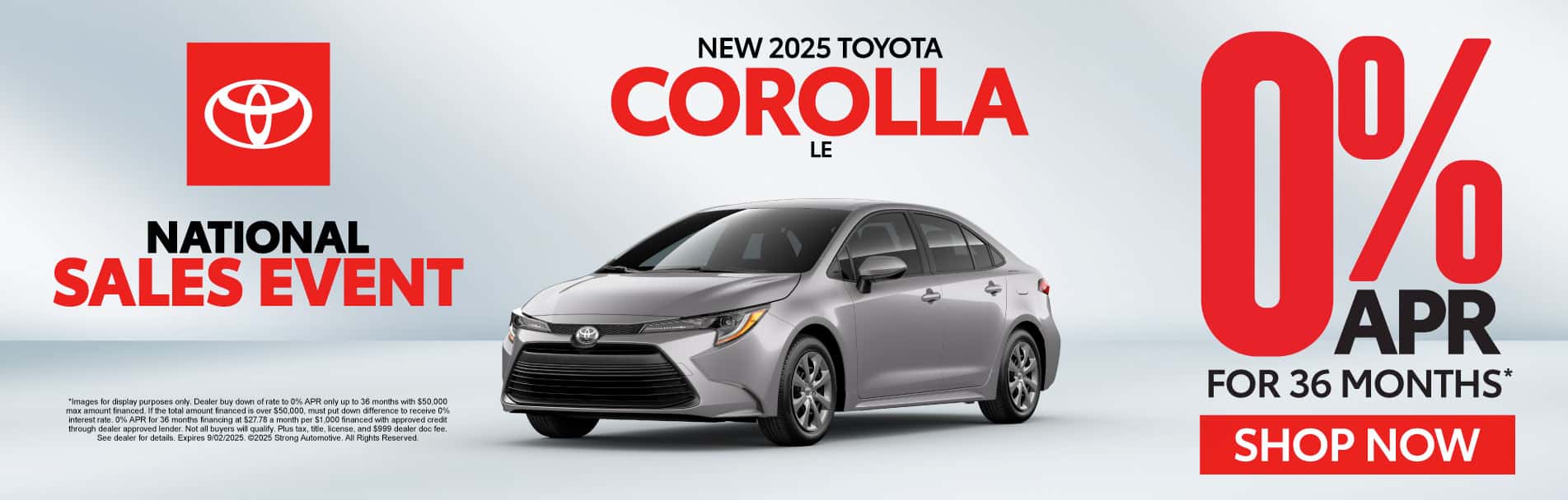 NEW 2025 TOYOTA COROLLA LE 0% APR* / 36 MONTHS