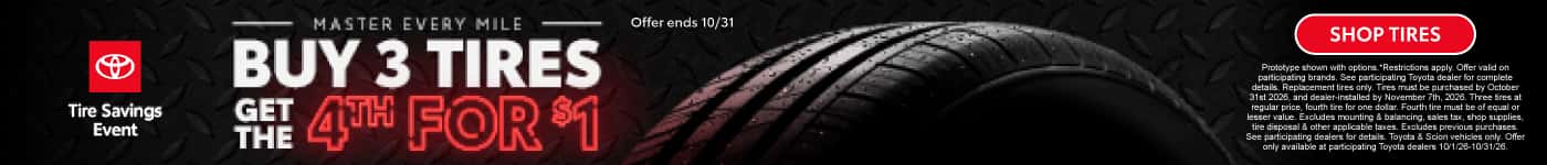 Buy 3 Tires get the 4th for $1*