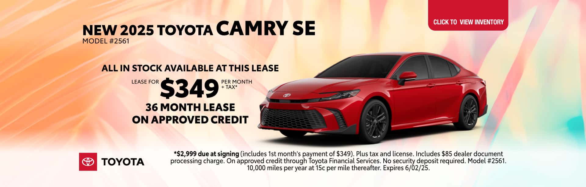 New 2025 Toyota Camry SE for $349 per month +tax for 36 months on approved credit.