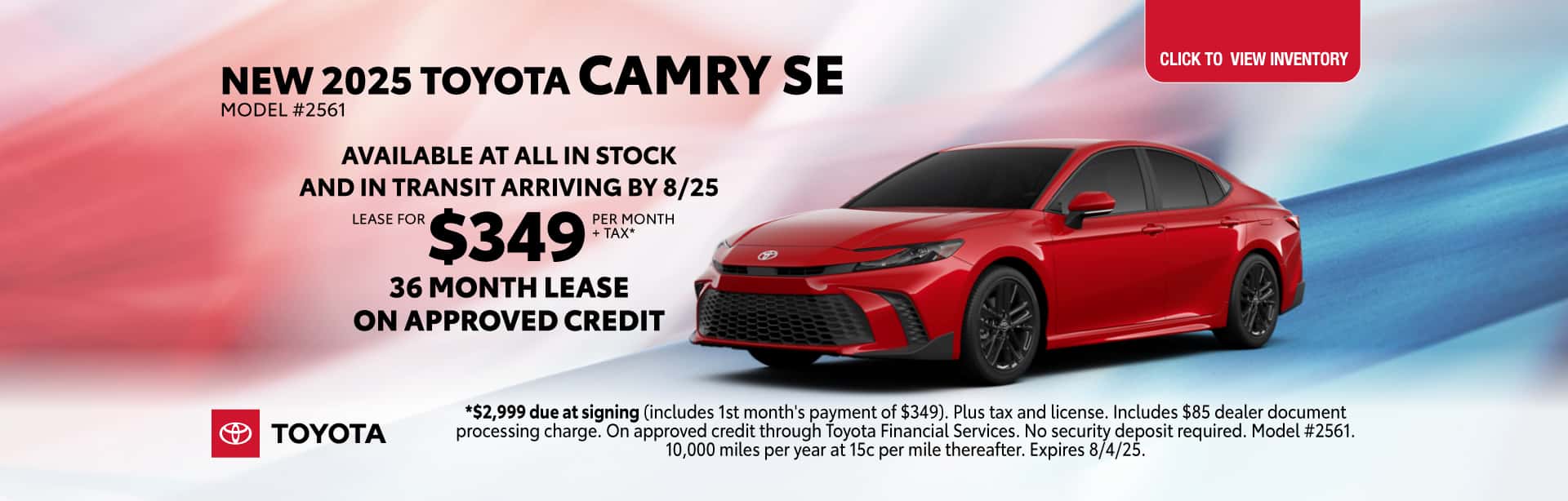 New 2025 Toyota Camry SE for $349 per month +tax for 36 months on approved credit.