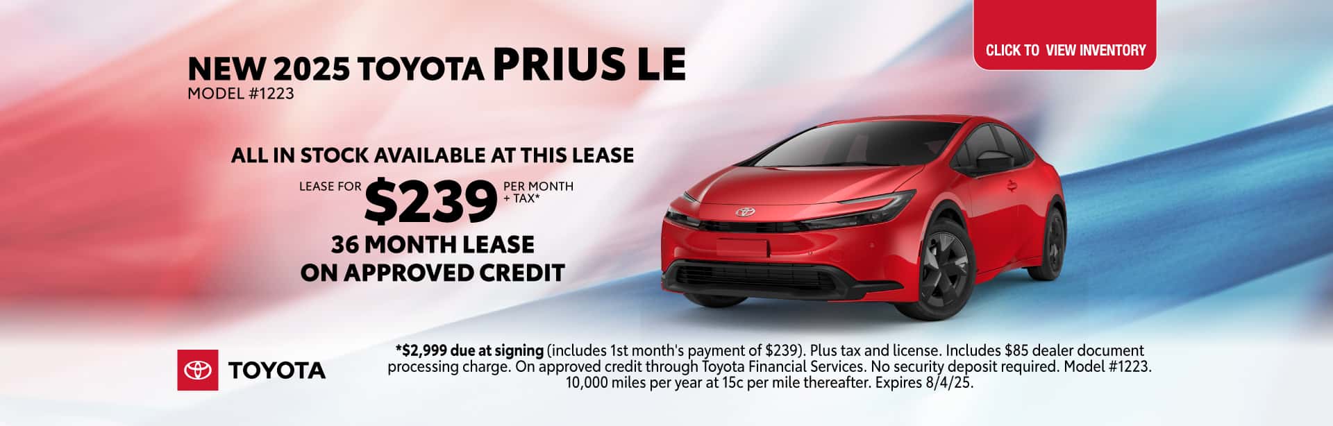 New 2025 Toyota Prius LE for $239 per month +tax for 36 months on approved credit.