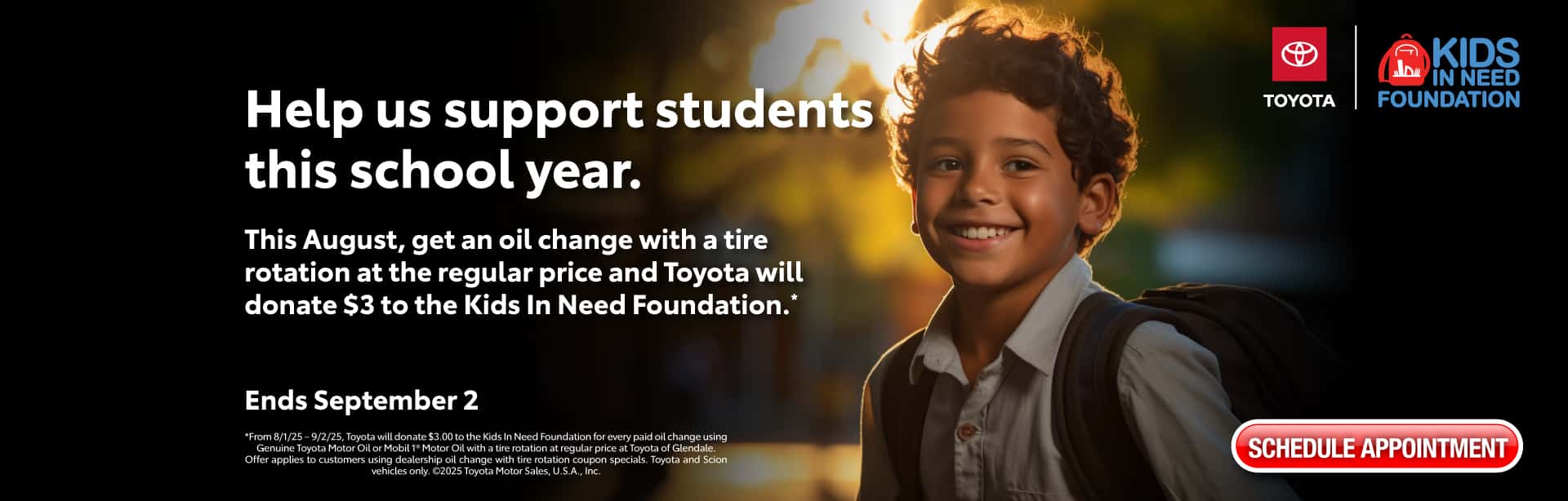 This August, get an oil change with a tire rotation at the regular price and Toyota will donate $3 to the Kids In Need Foundation. Expires September 2.