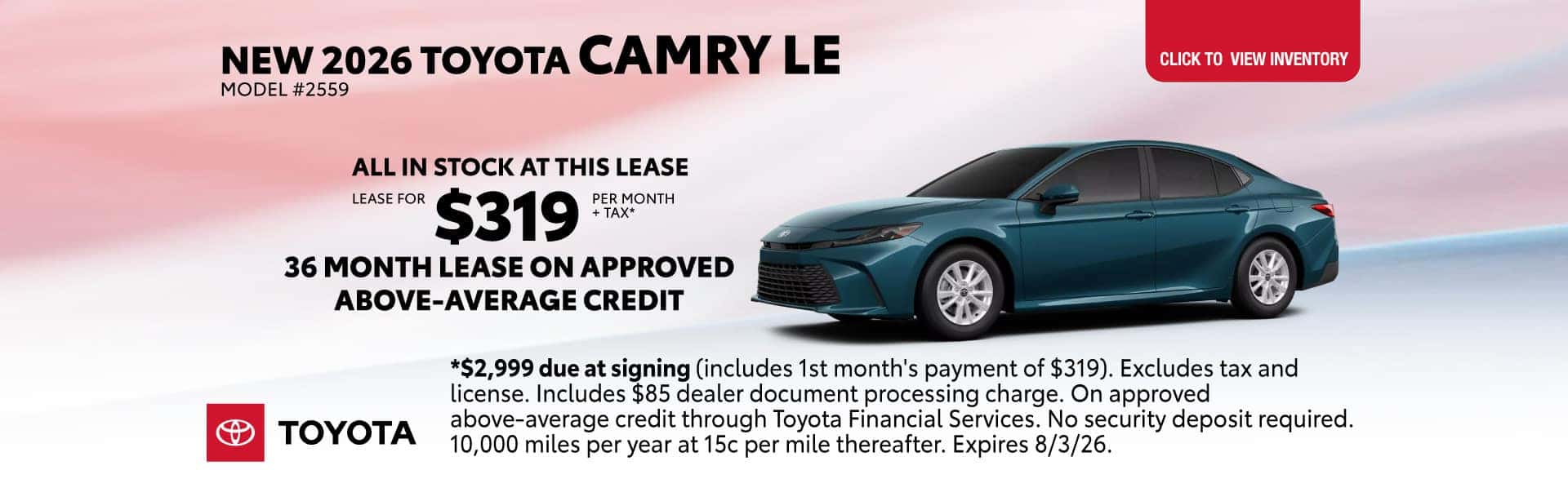 Lease a new 2026 toyota camry le for $319 per month +tax for 36 months on approved above-average credit