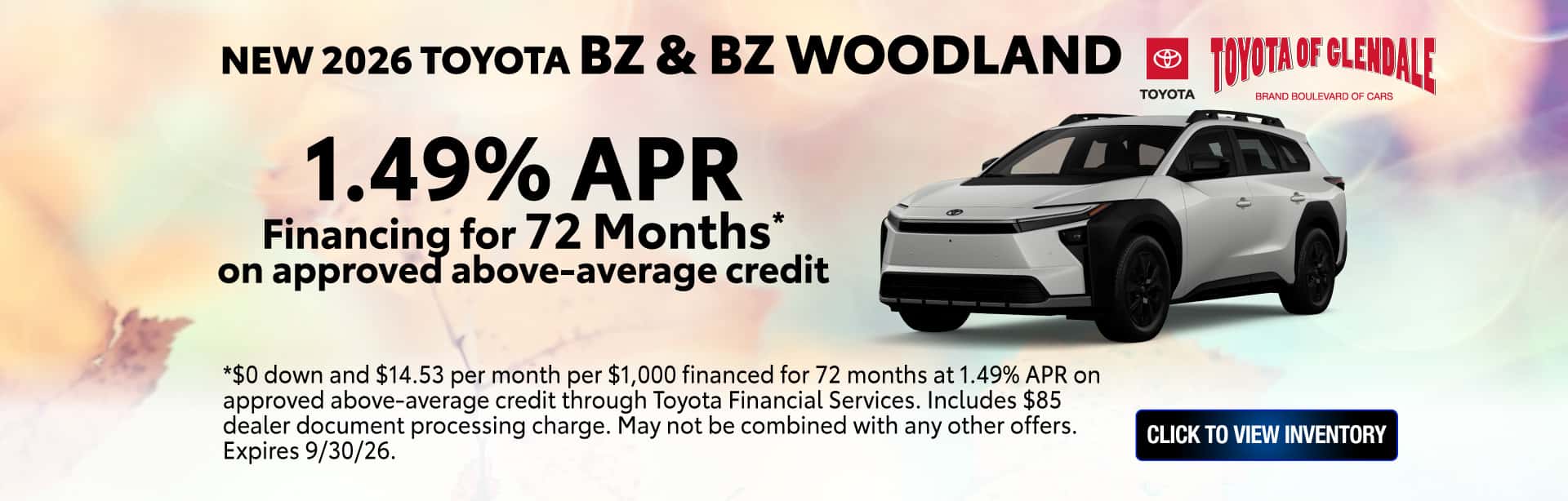 *$0 down and $14.53 per month per $1,000 financed for 72 months at 1.49% APR on approved above-average credit through Toyota Financial Services. Includes $85 dealer document processing charge. May not be combined with any other offers. Expires 9/30/26.
