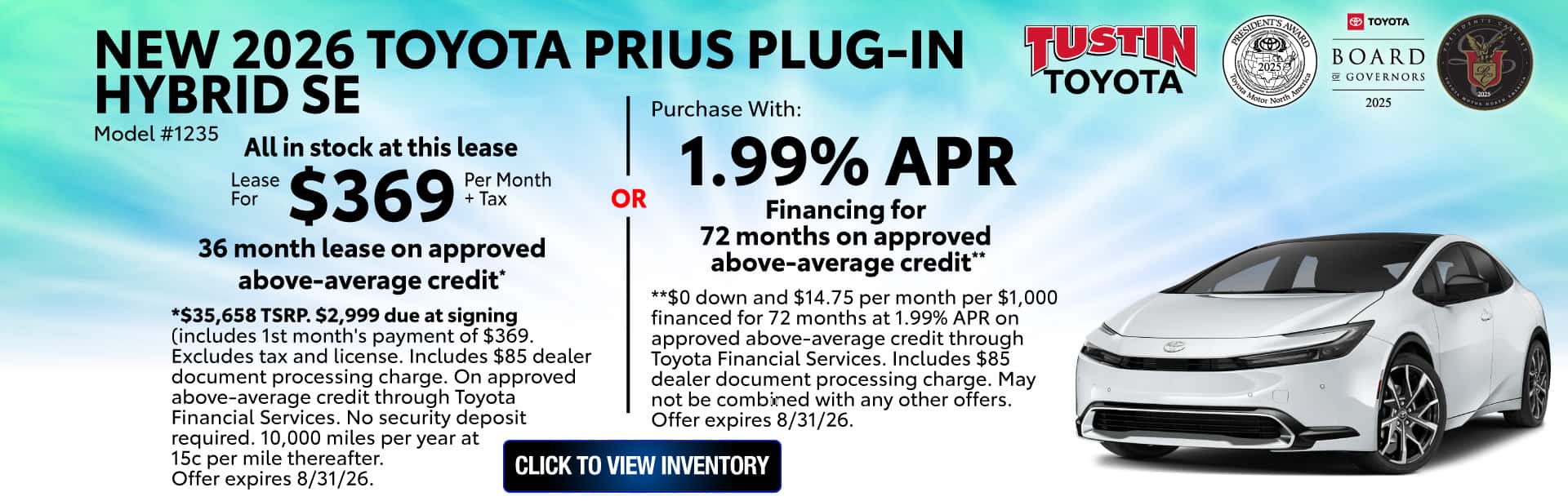 Lease a new 2026 toyota prius plug-in se for $369 per month for 36 months or purchase with 1.99%APR for 72 months on approved above-average credit.