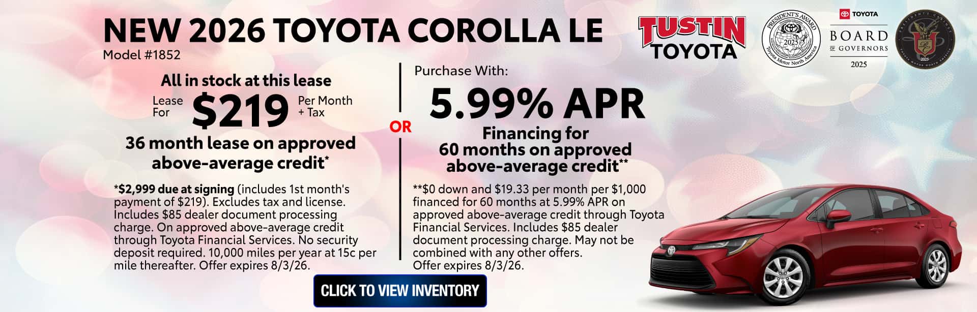 Lease a New 2026 Corolla LE for $219 per month for 36 months on approved above average credit or purchase with 5.99% APR for 60 months on approved above average credit