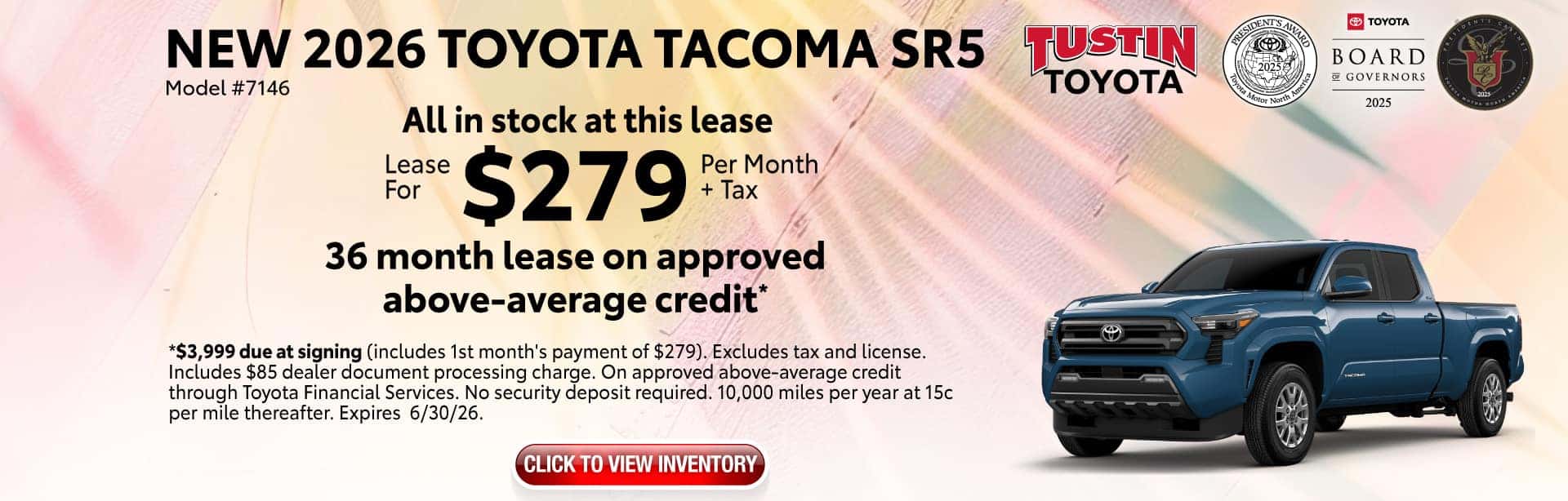 Lease a new 2026 Toyota Tacoma SR5 for $279 per month for 36 months on approved above-average credit.
