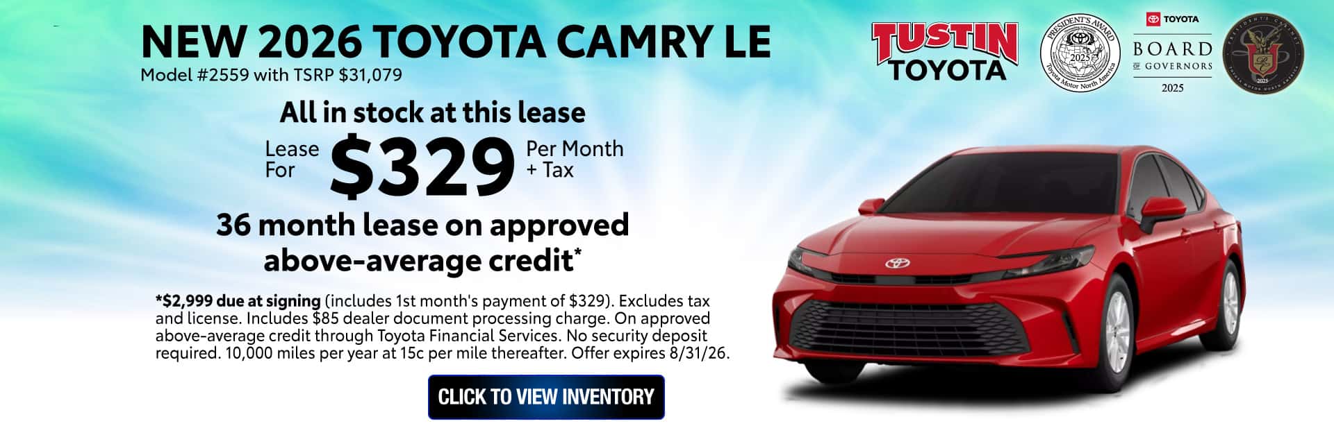 Lease a new 2026 toyota camry LE for $329 per month for 36 months on approved above-average credit.